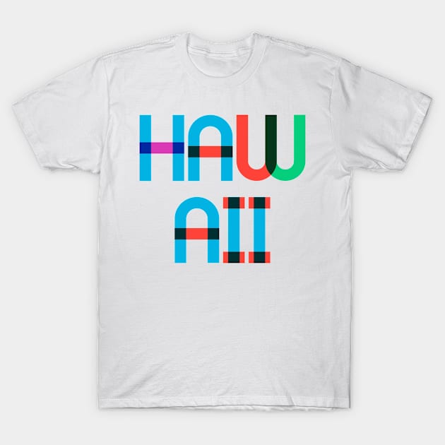 Hawaii Rainbow Type T-Shirt by Hashtagified